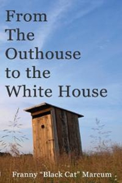 From the Outhouse to the White House
